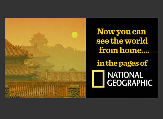 National Geographic magazine promotion.